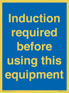 Induction required before using this equipment